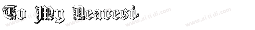 To My Dearest字体转换
